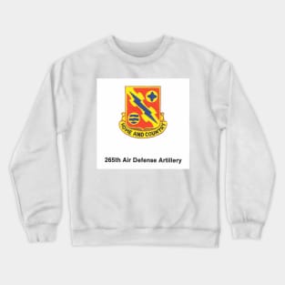 265th Air Defense Artillery Crewneck Sweatshirt